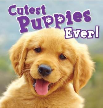 The Cutest Puppies Ever Book