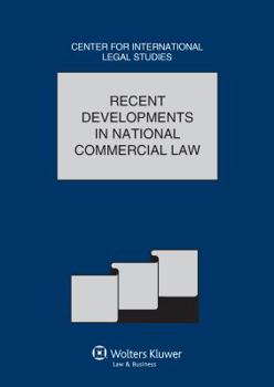 Comparative Law Yearbook of International Business - Volume 36A. Recent Developments in National Commercial Law