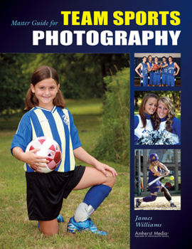Paperback Master Guide for Team Sports Photography Book