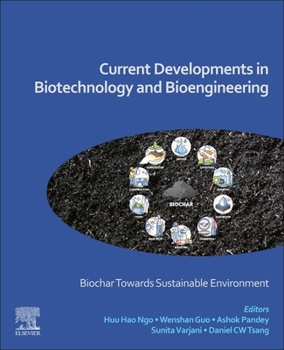 Paperback Current Developments in Biotechnology and Bioengineering: Biochar Towards Sustainable Environment Book