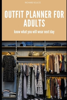Outfit Planner for Adults : Know What You Will Ware Next Week