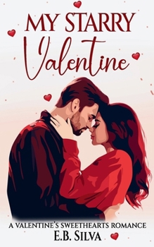 My Starry Valentine: A Valentine's Sweethearts Romance