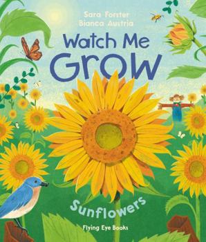 Watch Me Grow: Sunflowers