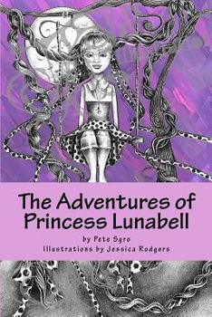 Paperback The Adventures of Princess Lunabell Book