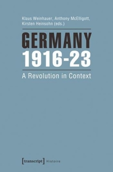 Paperback Germany 1916-23: A Revolution in Context Book