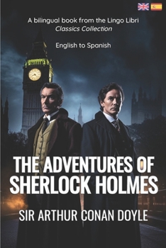 Paperback The Adventures of Sherlock Holmes (Translated): English - Spanish Bilingual Edition [Spanish] Book