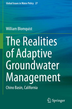 Paperback The Realities of Adaptive Groundwater Management: Chino Basin, California Book