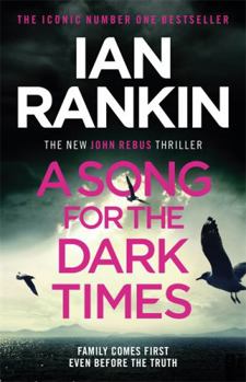 Hardcover A Song for the Dark Times: The Brand New Must-Read Rebus Thriller Book