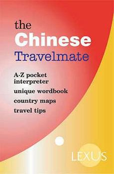 Paperback The Chinese Travelmate. Compiled by Lexus with Yueshi Gu Book