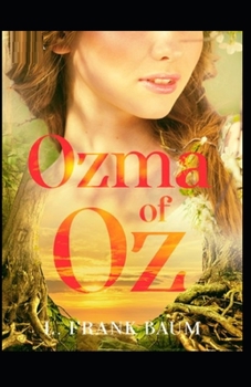 Paperback Ozma of Oz: Illustrated Edition Book