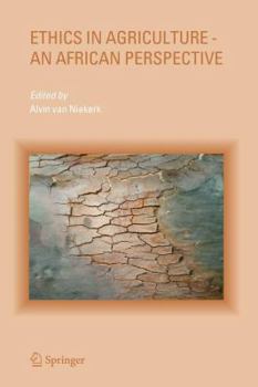 Paperback Ethics in Agriculture - An African Perspective Book