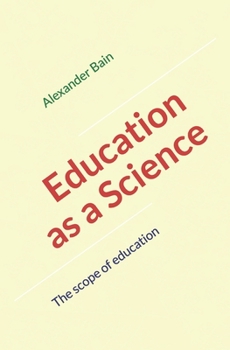 Paperback Education as a Science: The scope of education Book