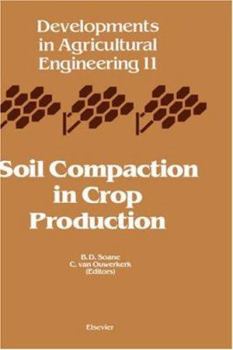 Hardcover Soil Compaction in Crop Production: Volume 11 Book