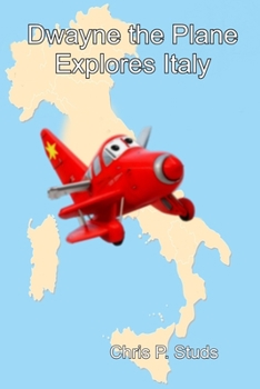 Paperback Dwayne the Plane Explores Italy Book