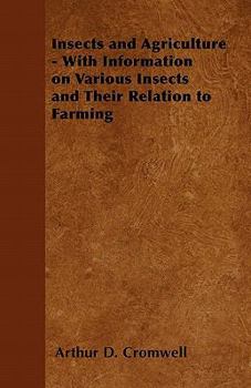 Paperback Insects and Agriculture - With Information on Various Insects and Their Relation to Farming Book