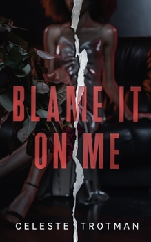 Paperback Blame It On Me: Short Story Part 1 Book