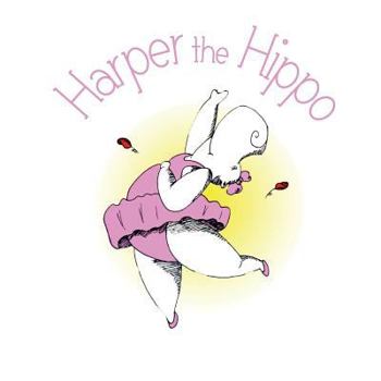Paperback Harper the Hippo Book