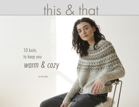 Paperback This & That: 10 Knits to Keep You Warm & Cozy Book