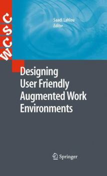 Paperback Designing User Friendly Augmented Work Environments Book