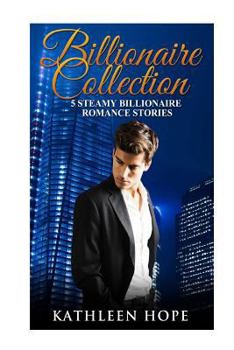 Paperback Billionaire Collections: 5 Steamy Billionaire Romance Stories Book