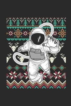 Ugly Christmas - Astronaut: Graph Ruled Notebook – Journal for Ugly Christmas Gift And New Year Gift Idea