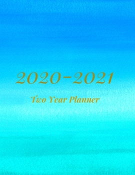 Paperback 2020-2021 Two Year Planner: Tropical Blue Cover-2-year Monthly Jan - Dec 2020-2021 Daily Weekly Monthly Calendar Planner- Large 24 Months 8.5x11 N Book