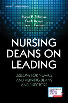 Paperback Nursing Deans on Leading: Lessons for Novice and Aspiring Deans and Directors Book