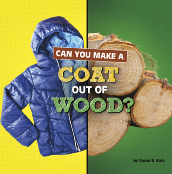 Paperback Can You Make a Coat Out of Wood? Book