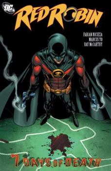 Red Robin, Vol. 4: 7 Days of Death - Book #4 of the Red Robin