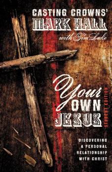 Paperback Your Own Jesus: Discovering a Personal Relationship with Christ Book