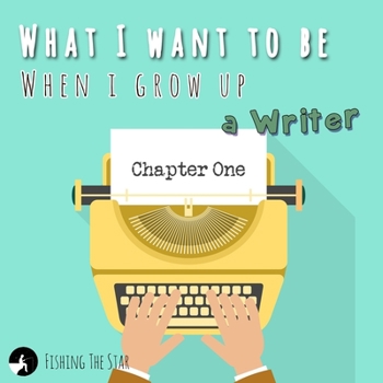 Paperback What I want to be when I grow up - A Writer Book