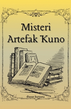 Misteri Artefak Kuno (Indonesian Edition)