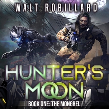 The Mongrel (The Hunter's Moon Series) - Book #1 of the Hunter's Moon