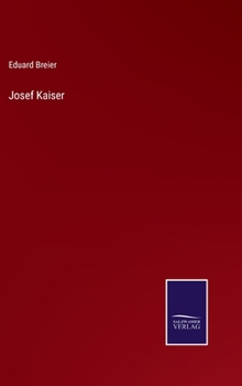 Hardcover Josef Kaiser [German] Book