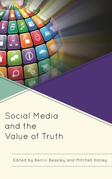 Paperback Social Media and the Value of Truth Book