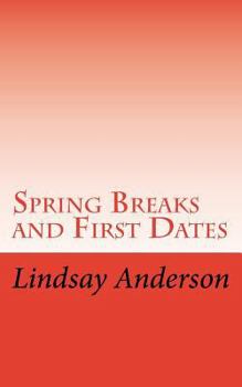 Paperback Spring Breaks and First Dates Book