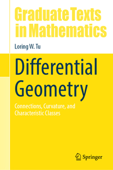 Hardcover Differential Geometry: Connections, Curvature, and Characteristic Classes Book