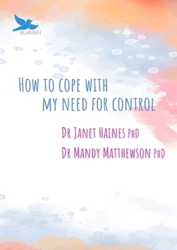 Paperback How to Cope with My Need for Control Book