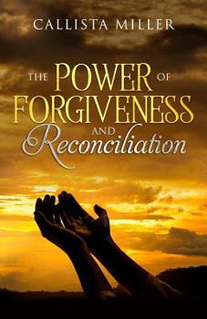 Paperback The Power of Forgiveness and Reconciliation Book