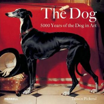 Paperback The Dog: 5000 Years of the Dog in Art Book