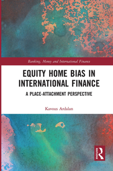 Paperback Equity Home Bias in International Finance: A Place-Attachment Perspective Book
