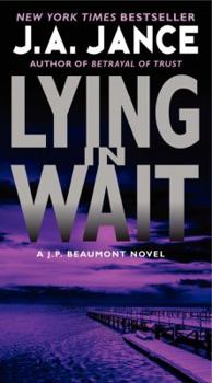 Lying In Wait - Book #12 of the J.P. Beaumont