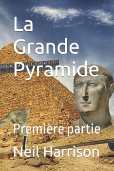 Paperback La Grande Pyramide: Première partie Book