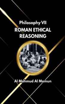 Roman Ethical Reasoning (Philosophy)