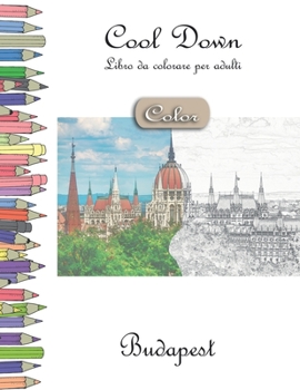 Paperback Cool Down [Color] - Libro da colorare per adulti: Budapest [Italian] Book
