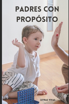 Paperback Padres con Propósito [Spanish] Book