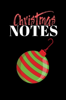 Paperback Christmas Notes: small lined notebook for writing christmas wishes, holiday plans and other seasonal ideas. Book