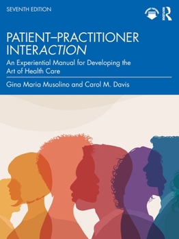 Paperback Davis's Patient-Practitioner Interaction: An Experiential Manual for Developing the Art of Health Care Book