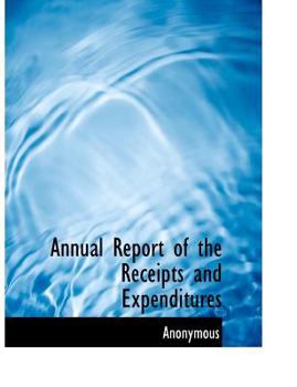 Paperback Annual Report of the Receipts and Expenditures Book