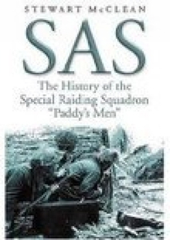 Hardcover SAS: The History of the Special Raiding Squadron Paddy's Men Book